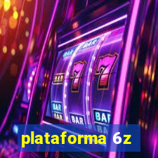 plataforma 6z