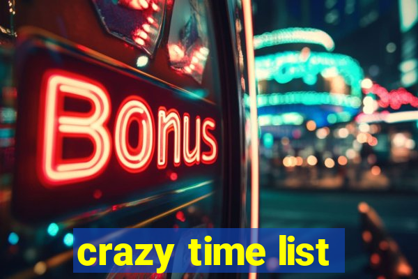 crazy time list