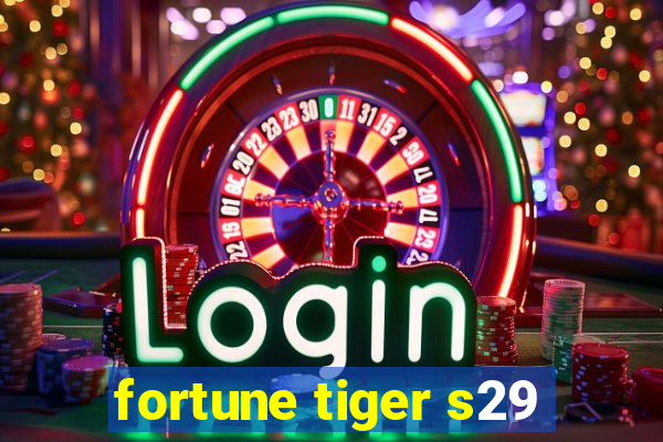 fortune tiger s29