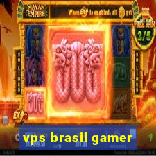 vps brasil gamer