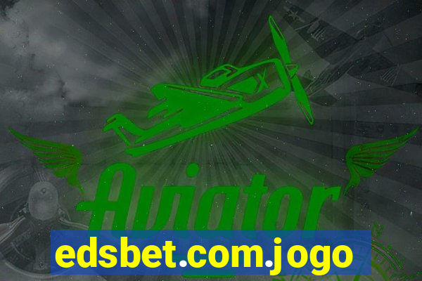 edsbet.com.jogos.app