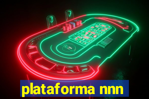 plataforma nnn