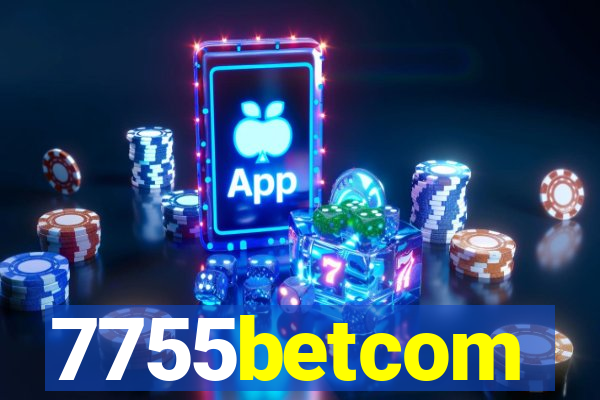 7755betcom