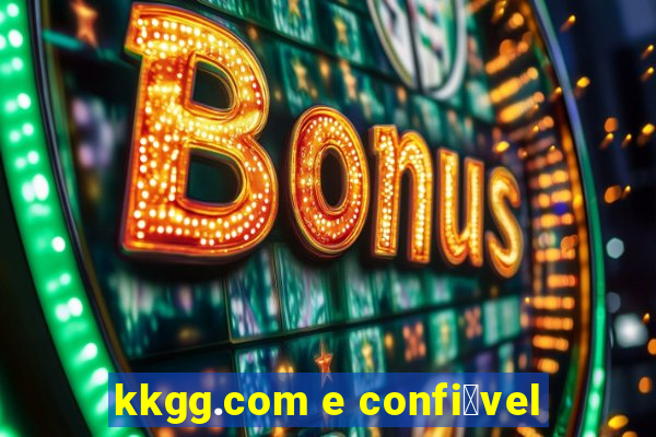 kkgg.com e confi谩vel