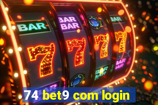 74 bet9 com login