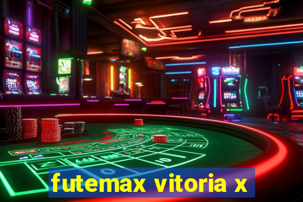 futemax vitoria x