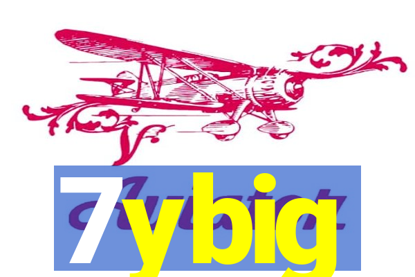 7ybig