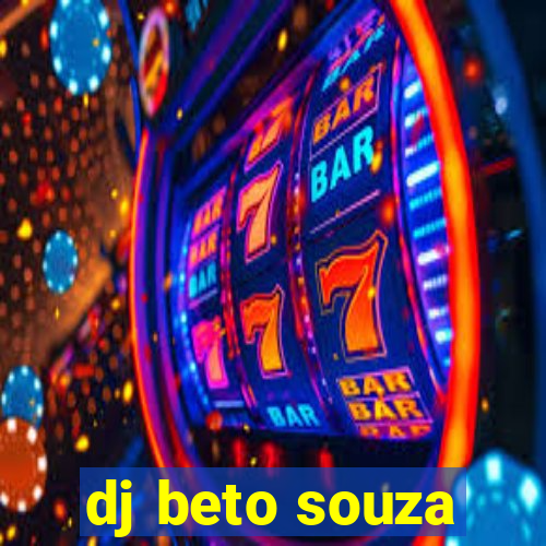 dj beto souza