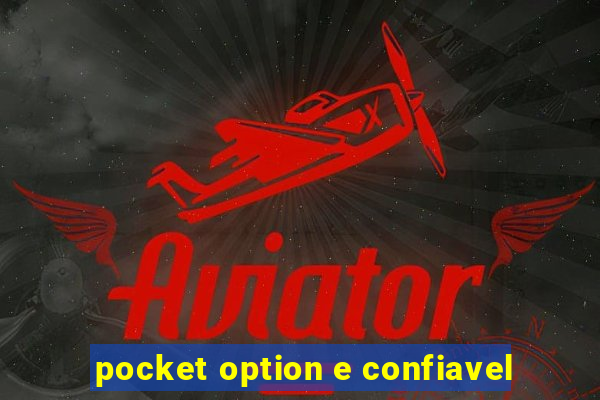 pocket option e confiavel