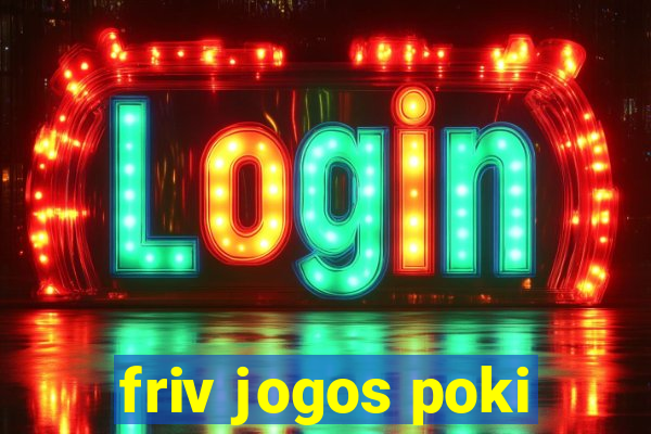 friv jogos poki