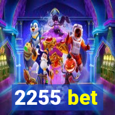 2255 bet