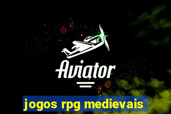 jogos rpg medievais