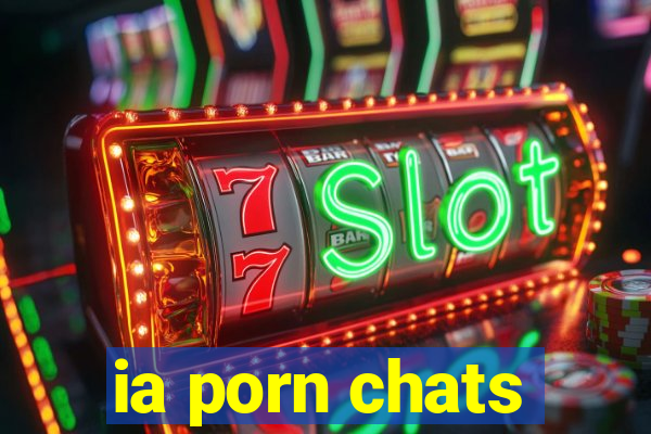 ia porn chats