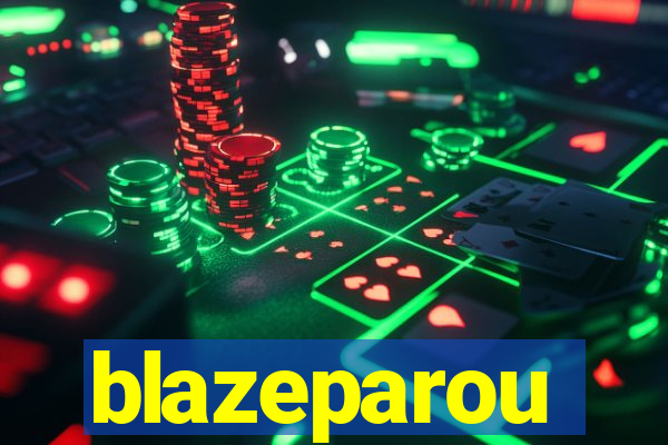 blazeparou