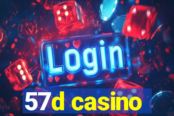 57d casino