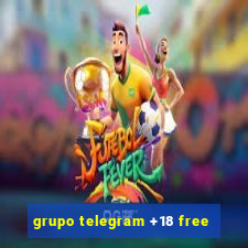 grupo telegram +18 free