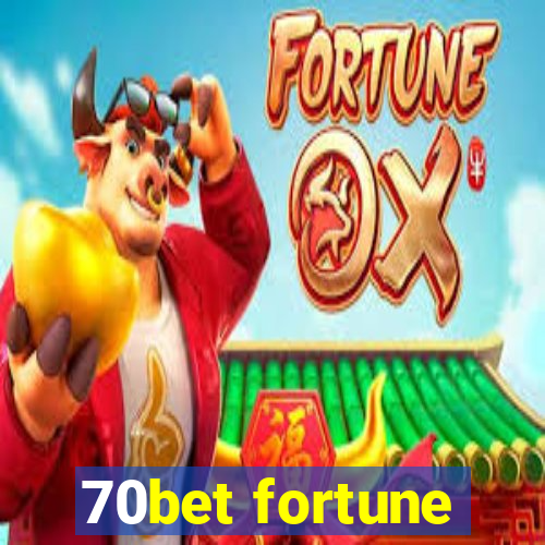 70bet fortune