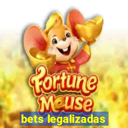 bets legalizadas