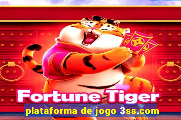 plataforma de jogo 3ss.com