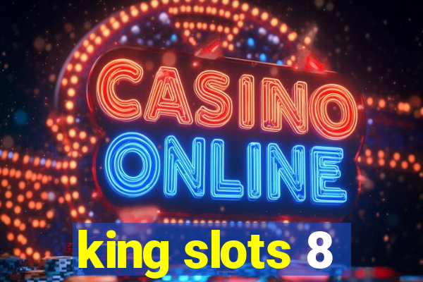 king slots 8