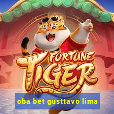 oba bet gusttavo lima