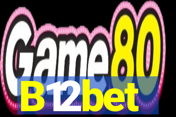 B12bet