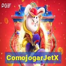 ComojogarJetX