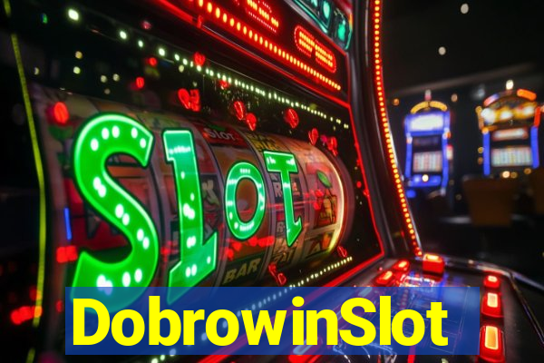 DobrowinSlot