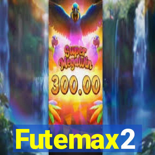 Futemax2