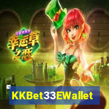 KKBet33EWallet