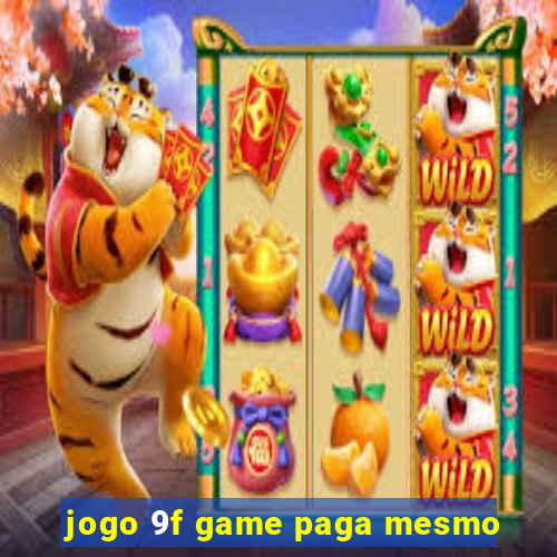 jogo 9f game paga mesmo