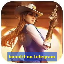 lomotif no telegram