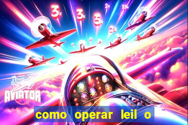 como operar leil o de abertura mini indice