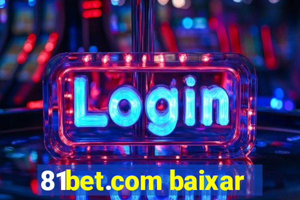 81bet.com baixar