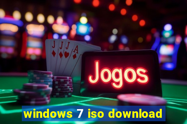 windows 7 iso download