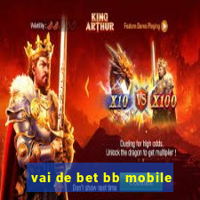 vai de bet bb mobile