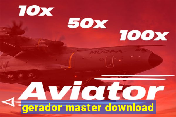 gerador master download