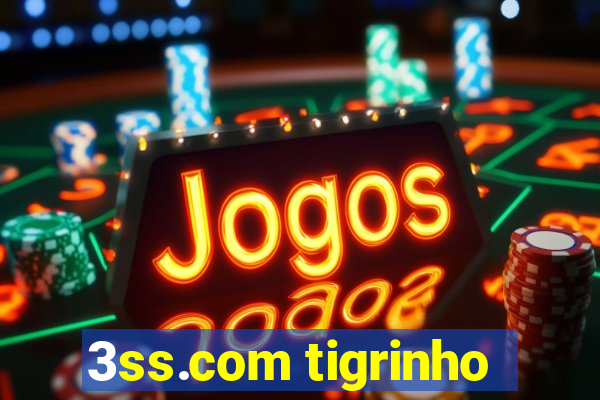 3ss.com tigrinho