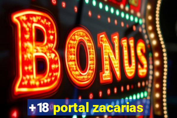 +18 portal zacarias