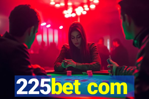 225bet com