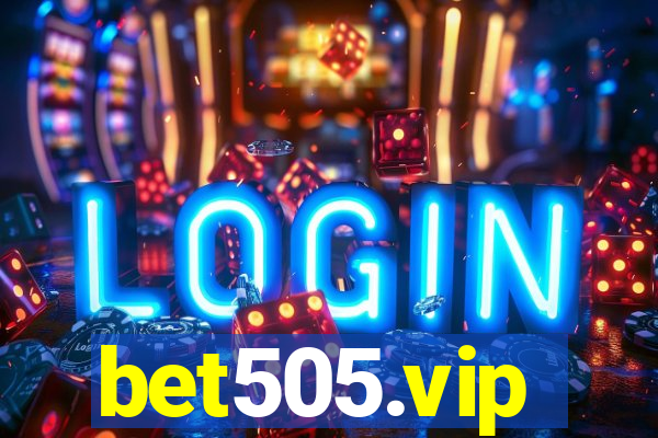 bet505.vip