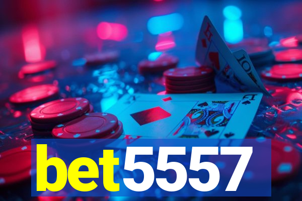 bet5557