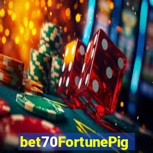 bet70FortunePig