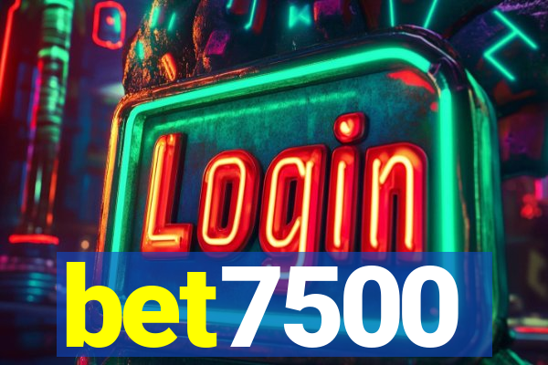 bet7500