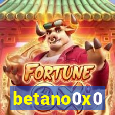 betano0x0