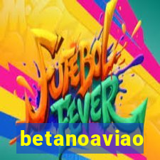 betanoaviao