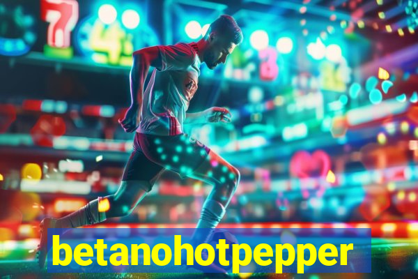 betanohotpepper