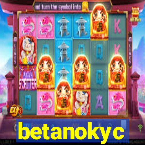 betanokyc