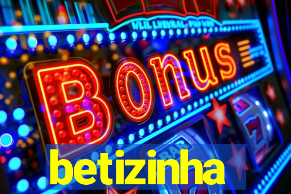 betizinha