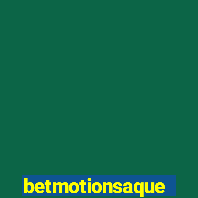 betmotionsaque